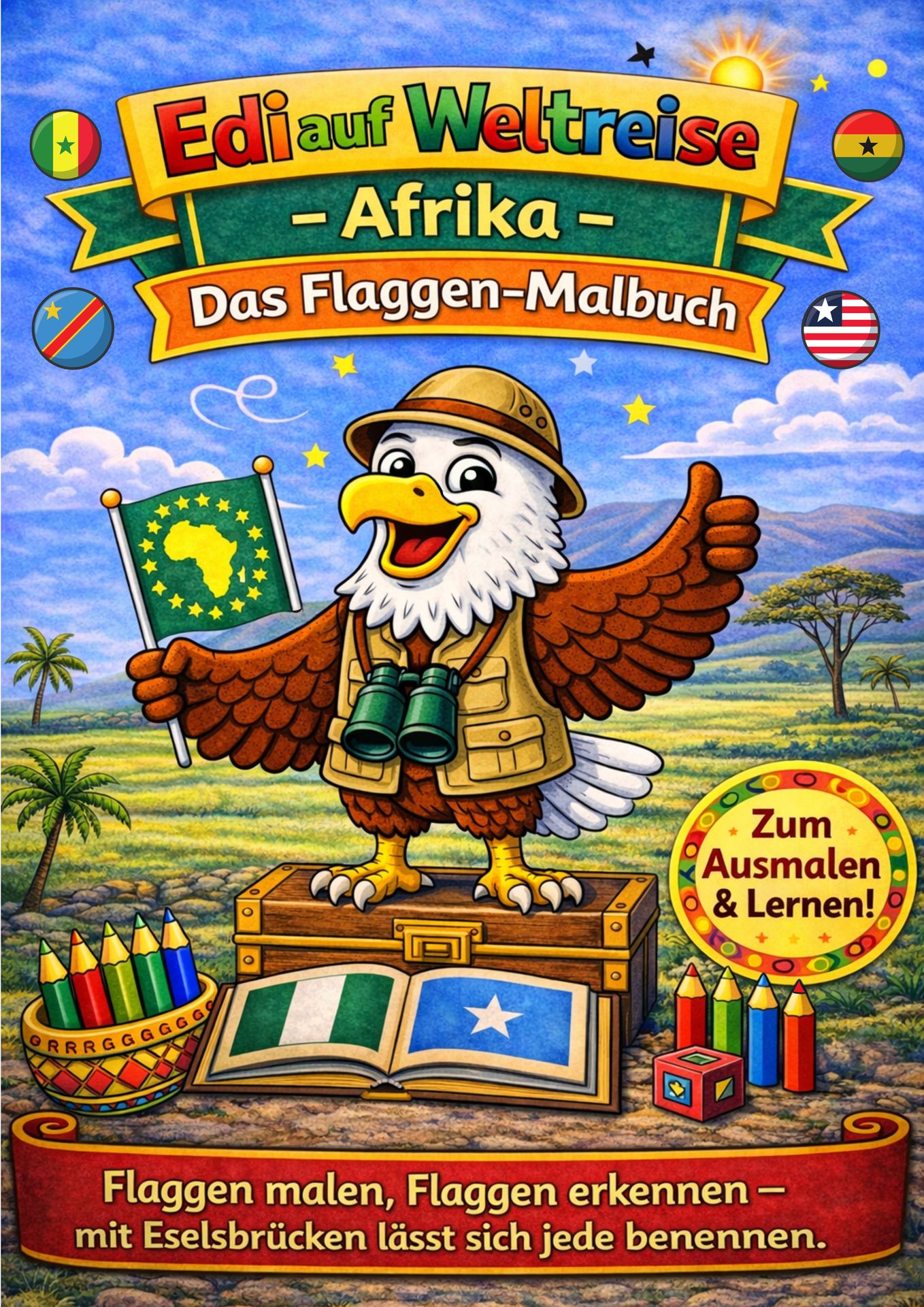 Edi auf Weltreisen – Flaggen Mal-und Entdeckbuch für Kinder: Afrika (Bald wieder erhältlich)